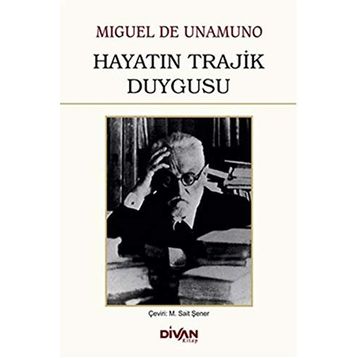 Hayatın Trajik Duygusu - Miguel de Unamuno