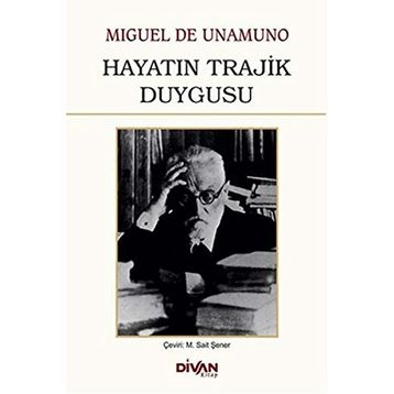 Hayatın Trajik Duygusu - Miguel de Unamuno