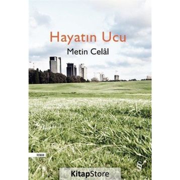 Hayatın Ucu - Metin Celal
