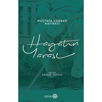 Hayatın Yarası - Mustafa Cabbar