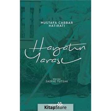 Hayatın Yarası - Mustafa Cabbar