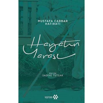 Hayatın Yarası - Mustafa Cabbar