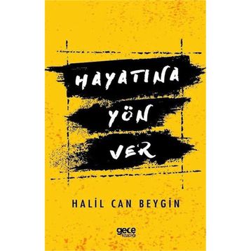 Hayatına Yön Ver - Halil Can Beygin
