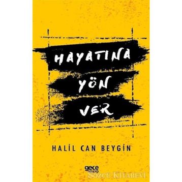 Hayatına Yön Ver - Halil Can Beygin