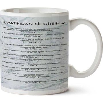 Hayatından Sil Gitsin Baskılı Kupa
