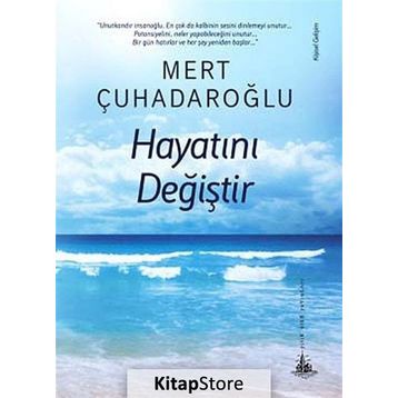 Hayatını Değiştir - Mert Çuhadaroğlu