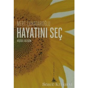 HAYATINI SEÇ - MERT ÇUHADAROĞLU