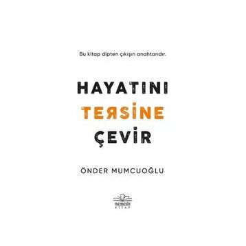 Hayatını Tersine Çevir - Önder Mumcuoğlu