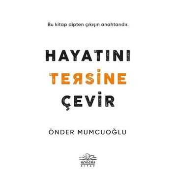 Hayatını Tersine Çevir - Önder Mumcuoğlu