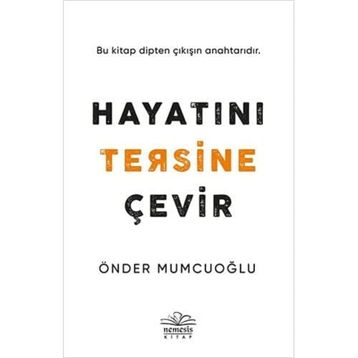 Hayatını Tersine Çevir - Önder Mumcuoğlu
