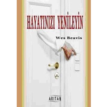 Hayatınızı Yenileyin - Wes Beavis