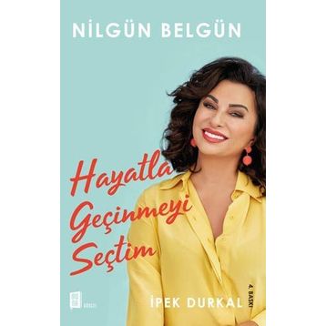 Hayatla Geçinmeyi Seçtim - Nilgün Belgün