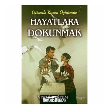 Hayatlara Dokunmak - Nermin Ertem