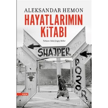 Hayatlarımın Kitabı - Aleksander Hemon