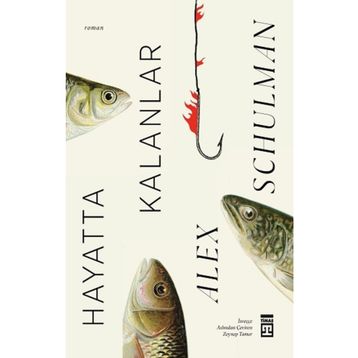 Hayatta Kalanlar Alex Schulman