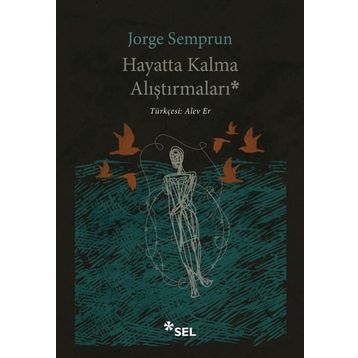 Hayatta Kalma Alıştırmaları - Jorge Semprun