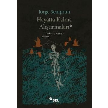 Hayatta Kalma Alıştırmaları - Jorge Semprun