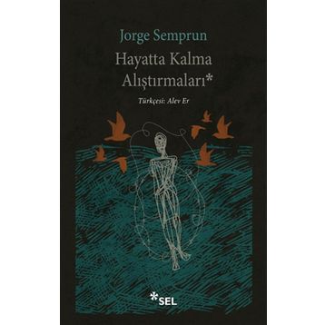 Hayatta Kalma Alıştırmaları - Jorge Semprun