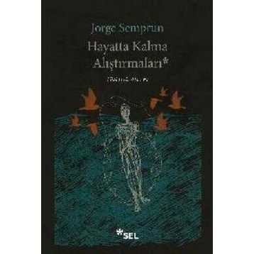 Hayatta Kalma Alıştırmaları - Jorge Semprun