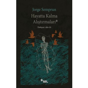 Hayatta Kalma Alıştırmaları - Jorge Semprun
