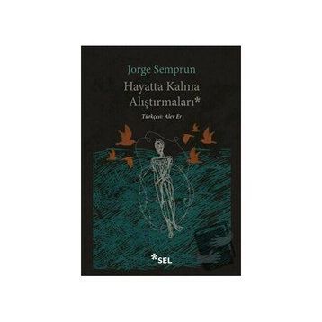 Hayatta Kalma Alıştırmaları - Jorge Semprun