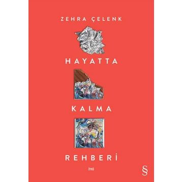 Hayatta Kalma Rehberi - Zehra Çelenk