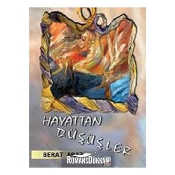 HAYATTAN DÜŞÜŞLER - BERAT ARAZ