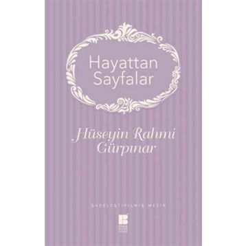 Hayattan Sayfalar - Hüseyin Rahmi Gürpınar