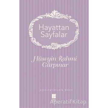 Hayattan Sayfalar - Hüseyin Rahmi Gürpınar