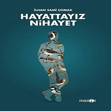 Hayattayız Nihayet - Manos Yayınları