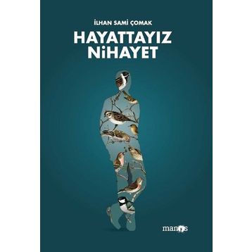 Hayattayız Nihayet - Manos Yayınları