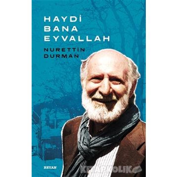 Haydi Bana Eyvallah - Nurettin Durman