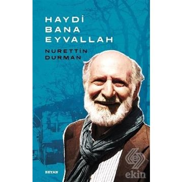 Haydi Bana Eyvallah - Nurettin Durman