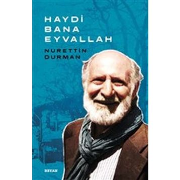 Haydi Bana Eyvallah - Nurettin Durman