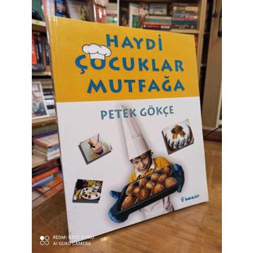 HAYDI ÇOCUKLAR MUTFAĞA - PETEK GÖKÇE