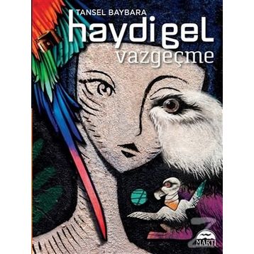 Haydi Gel Vazgeçme - Tansel Baybara