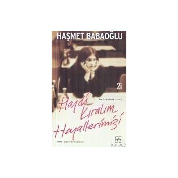 HAYDI KIRALIM HAYALLERIMIZI - HAŞMET BABAOĞLU