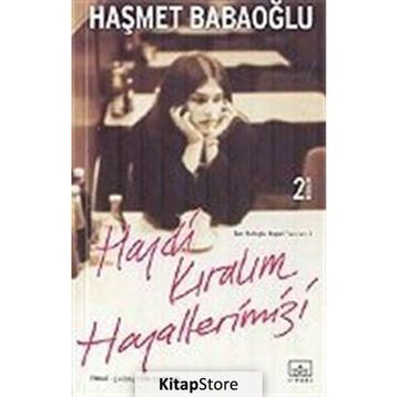 HAYDI KIRALIM HAYALLERIMIZI - HAŞMET BABAOĞLU