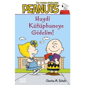 Haydi Kütüphaneye Gidelim! - Charles M. Schulz