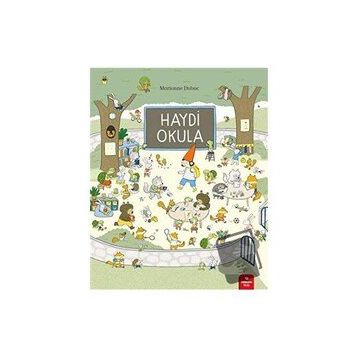 Haydi Okula - Marianne Dubuc