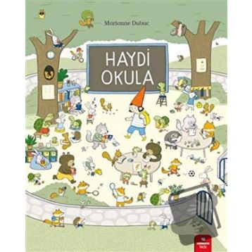 Haydi Okula - Marianne Dubuc