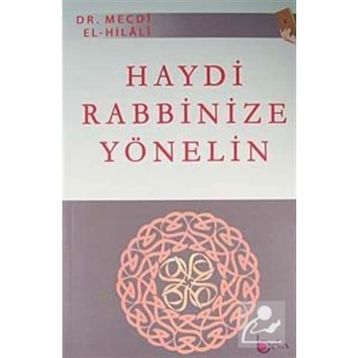 HAYDI RABBINIZE YÖNELİN - MECDI HILALI