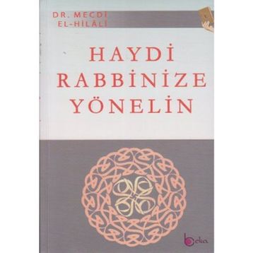 HAYDI RABBINIZE YÖNELİN - MECDI HILALI