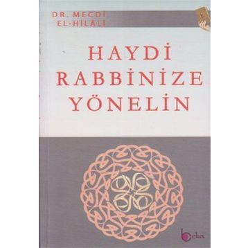HAYDI RABBINIZE YÖNELİN - MECDI HILALI