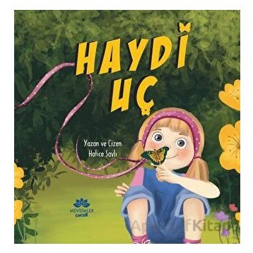 Haydi Uç - Hatice Savli