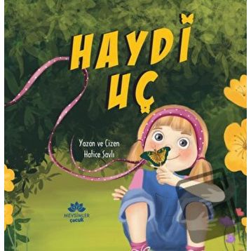 Haydi Uç - Hatice Savli