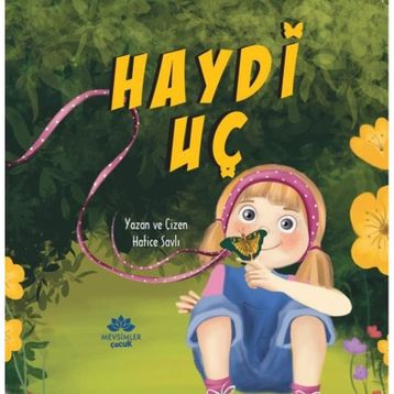 Haydi Uç - Hatice Savli