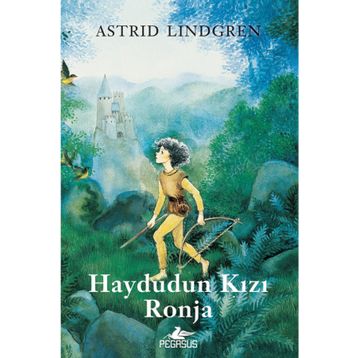 Haydudun Kızı Ronja - Astrid Lindgren