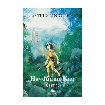 Haydudun Kızı Ronja - Astrid Lindgren