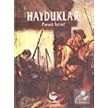 HAYDUKLAR - PANAIT ISTRATI